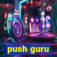 push guru