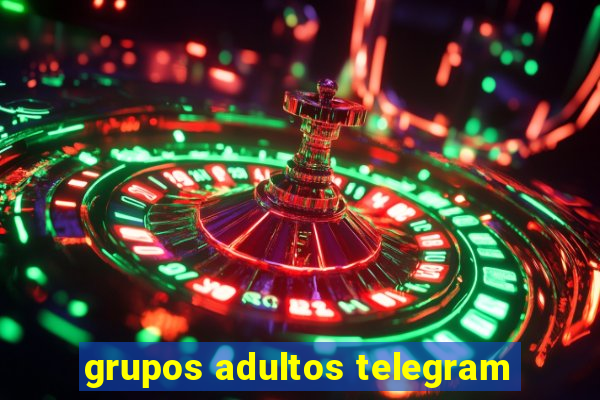 grupos adultos telegram
