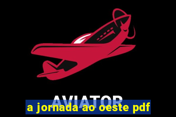 a jornada ao oeste pdf