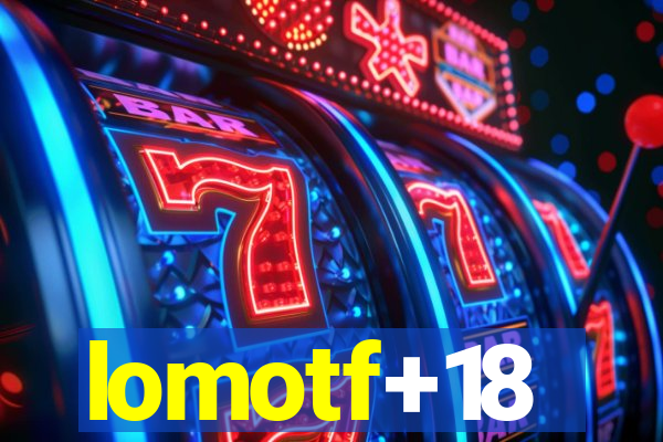 lomotf+18