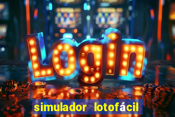 simulador lotofácil só matemática