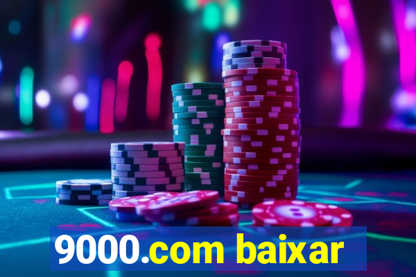 9000.com baixar