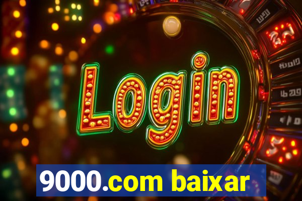 9000.com baixar