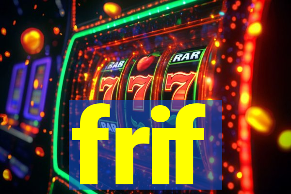 frif