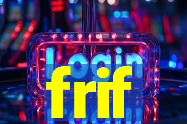 frif