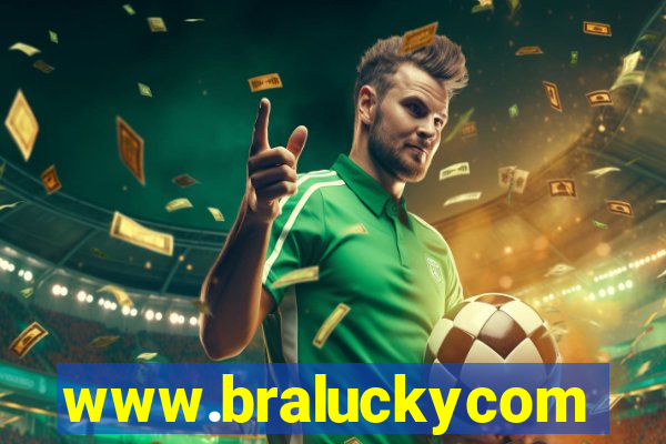 www.braluckycom