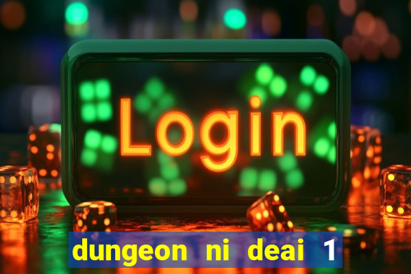 dungeon ni deai 1 temporada dublado