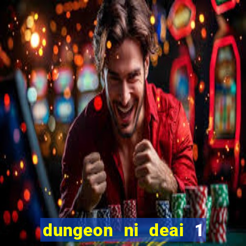 dungeon ni deai 1 temporada dublado