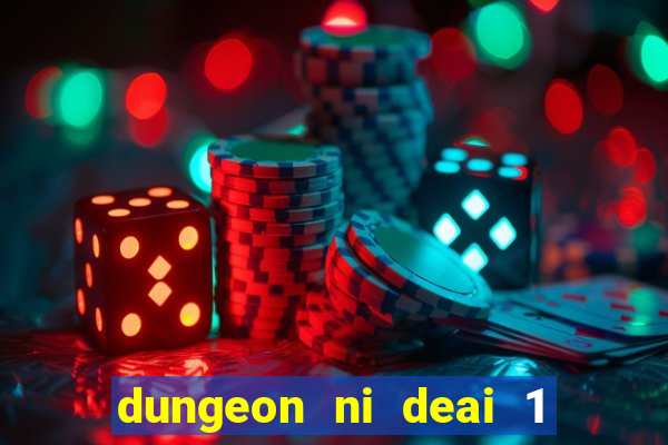 dungeon ni deai 1 temporada dublado
