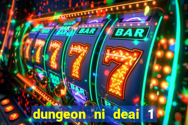 dungeon ni deai 1 temporada dublado