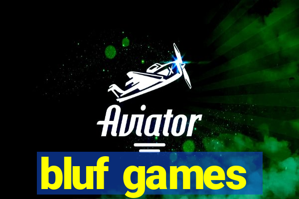 bluf games