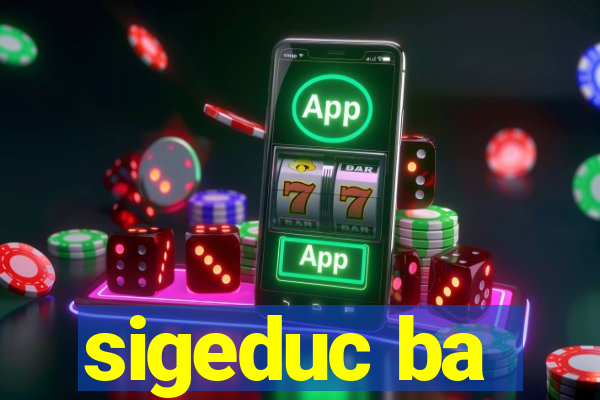 sigeduc ba