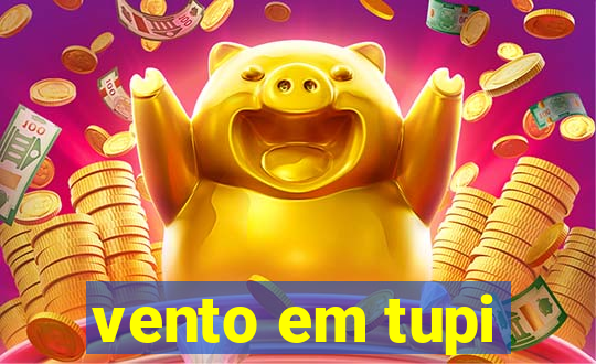 vento em tupi