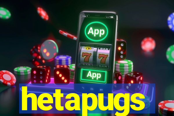 hetapugs