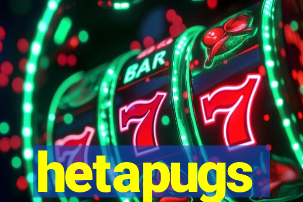 hetapugs