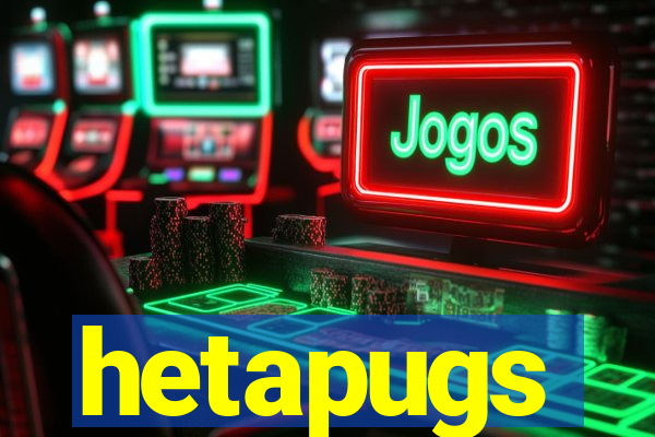 hetapugs