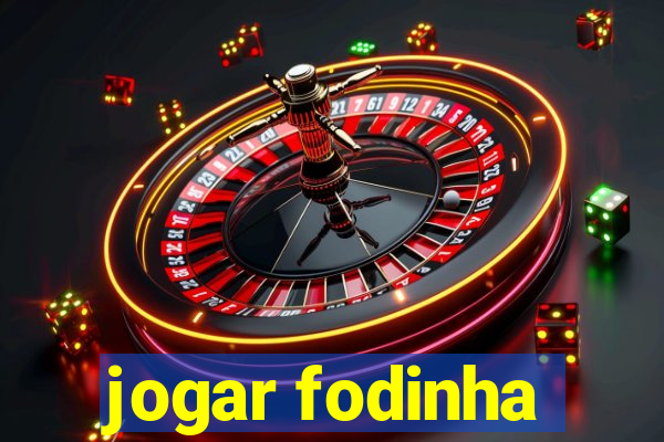 jogar fodinha
