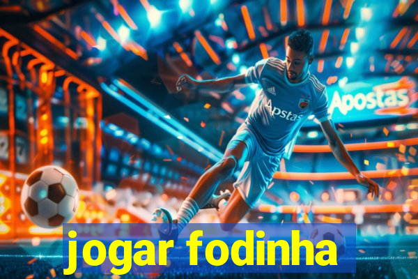 jogar fodinha