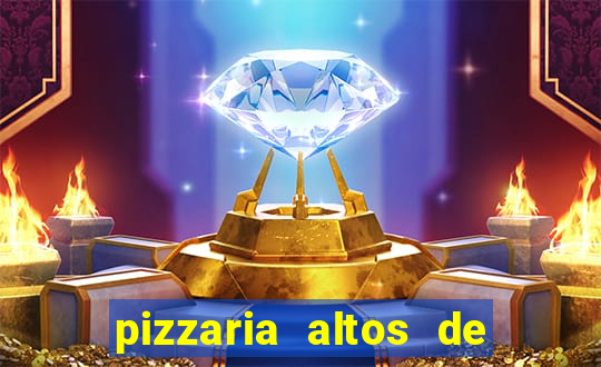 pizzaria altos de santana sjc