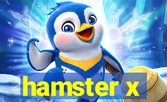 hamster x