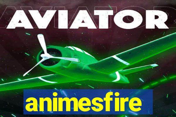 animesfire
