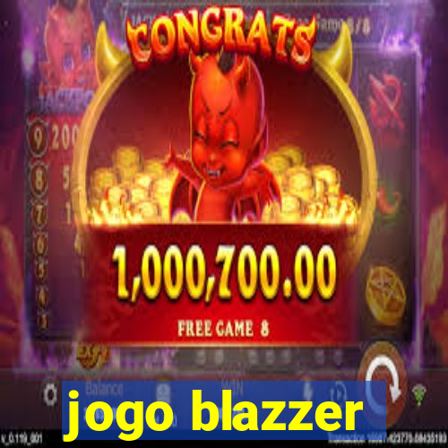 jogo blazzer