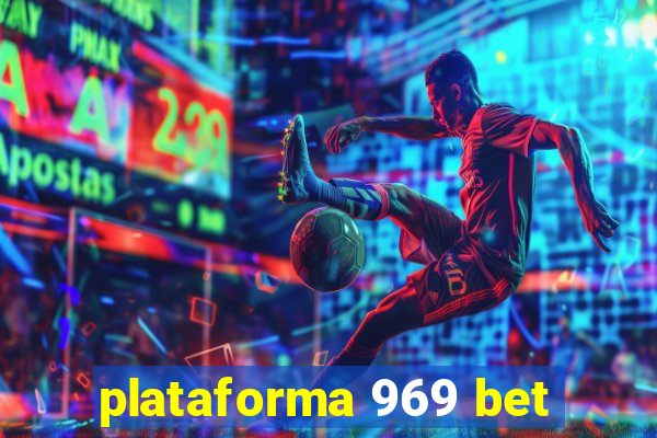 plataforma 969 bet