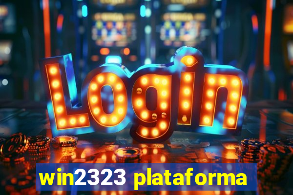 win2323 plataforma