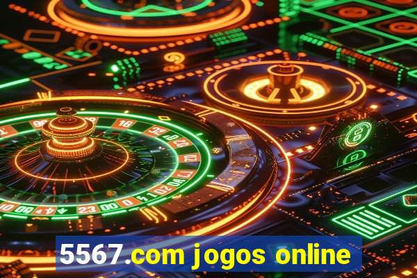 5567.com jogos online