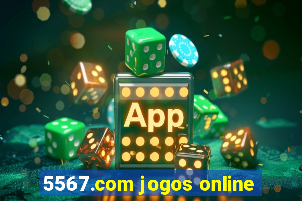 5567.com jogos online