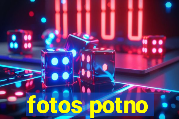 fotos potno