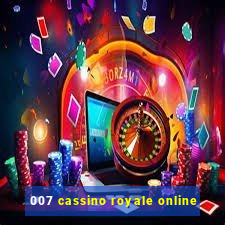007 cassino royale online