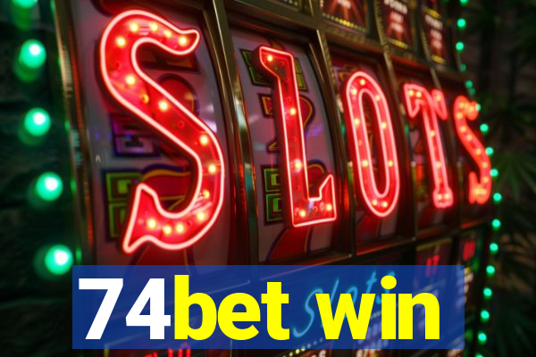 74bet win