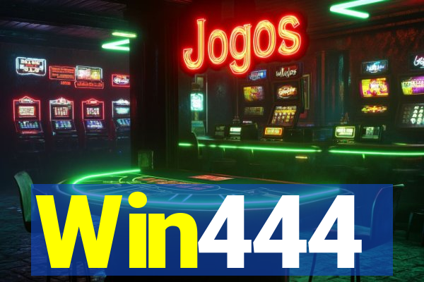 Win444