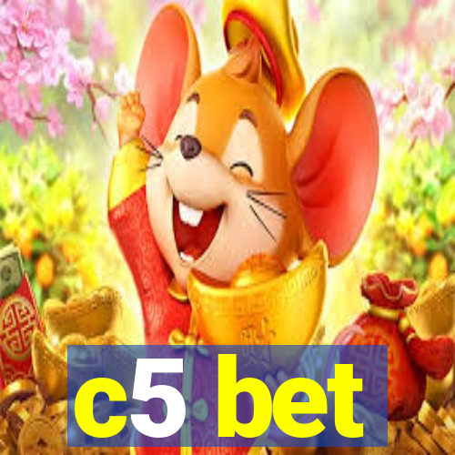 c5 bet