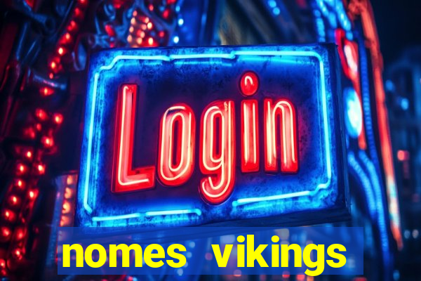 nomes vikings masculinos e significados