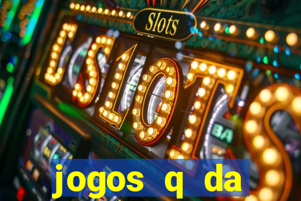 jogos q da dinheiro de verdade