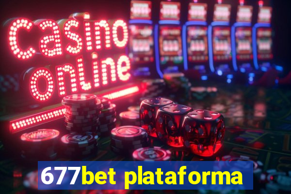 677bet plataforma
