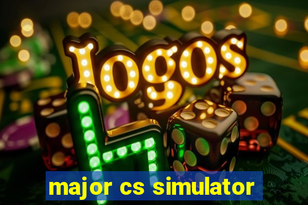 major cs simulator