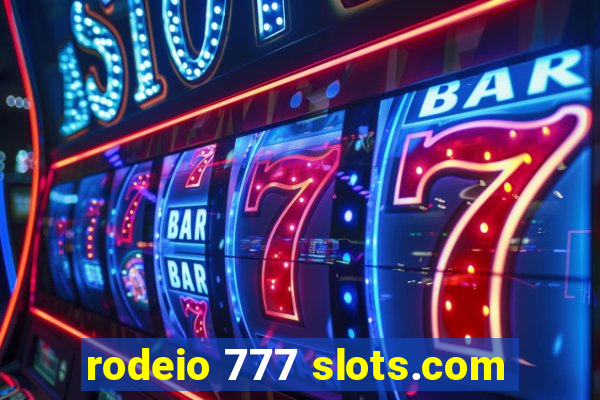 rodeio 777 slots.com