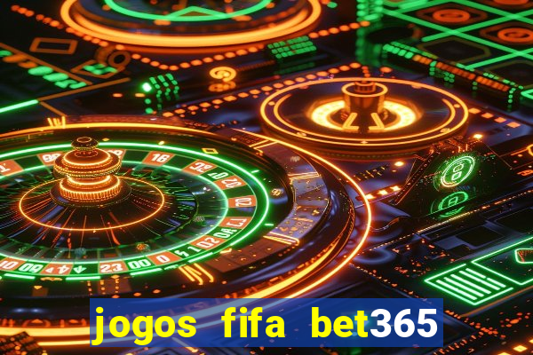 jogos fifa bet365 8 minutos
