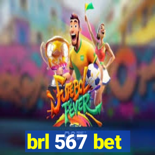brl 567 bet