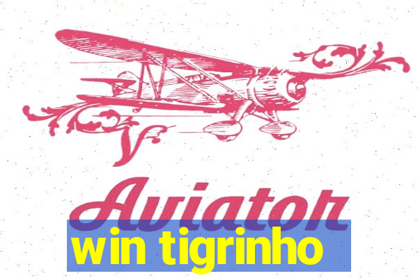 win tigrinho
