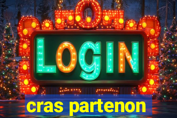cras partenon