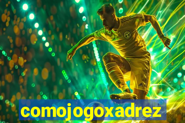 comojogoxadrez