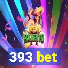 393 bet