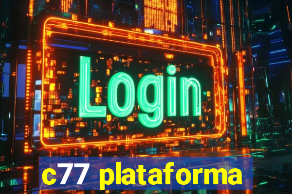c77 plataforma