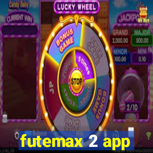 futemax 2 app