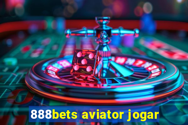 888bets aviator jogar