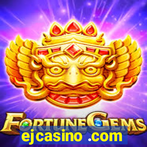ejcasino .com
